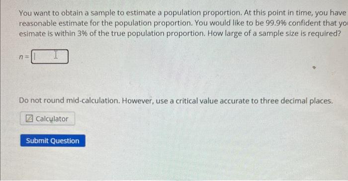 Solved You want to obtain a sample to estimate a population | Chegg.com