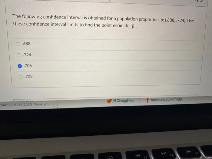 Solved The following confidence interval is obtained for a | Chegg.com