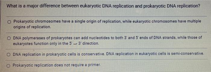 Solved What is a major difference between eukaryotic DNA | Chegg.com