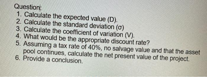 Solved Question: 1. Calculate the expected value (D). 2. | Chegg.com