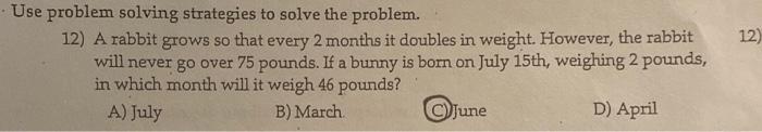 Solved 12) Use problem solving strategies to solve the | Chegg.com