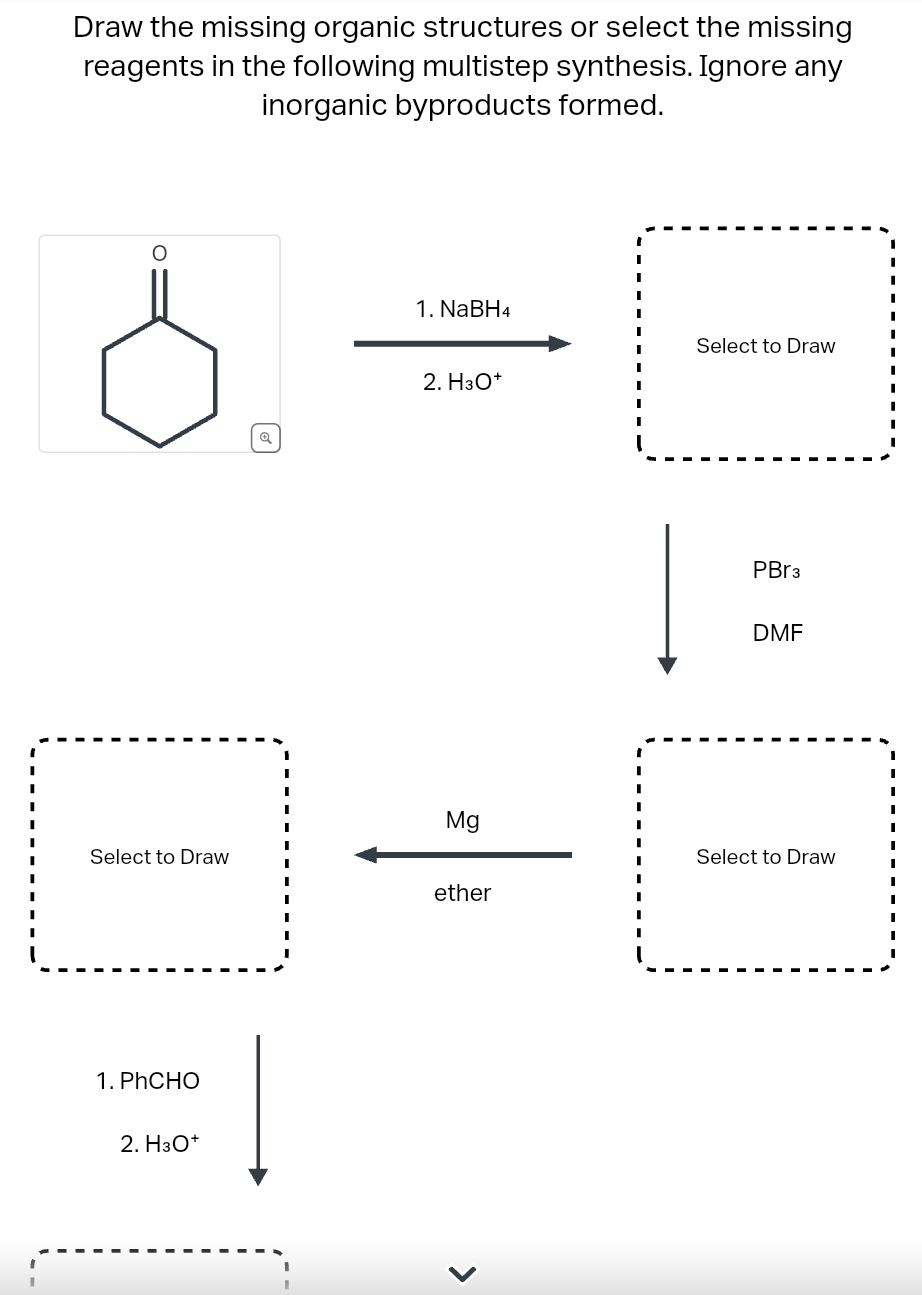 Solved Draw the missing organic structures or select the | Chegg.com