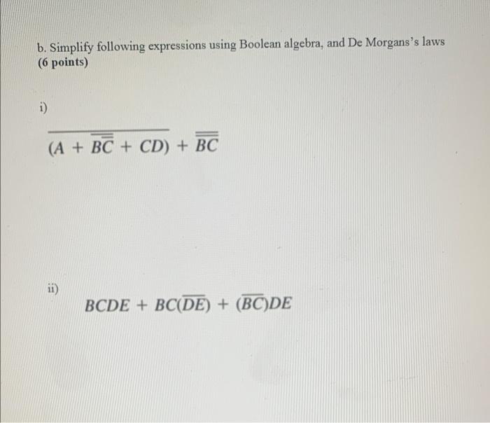 Solved B. Simplify Following Expressions Using Boolean | Chegg.com