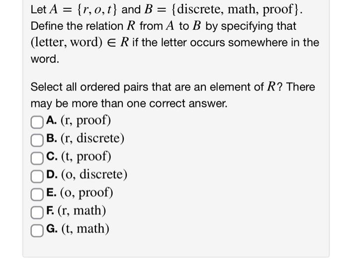 Solved = = Let A = {r, o,t} and B = {discrete, math, proof}. | Chegg.com