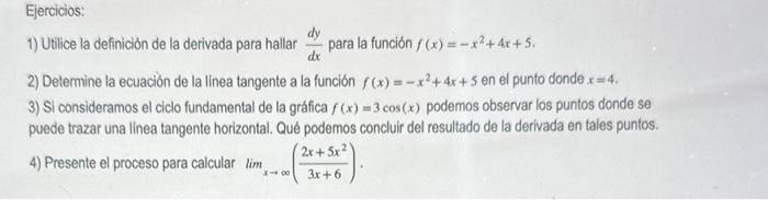 1) Utilice la definición de la derivada para hallar \( \frac{d y}{d x} \) para la función \( f(x)=-x^{2}+4 x+5 \). 2) Determi