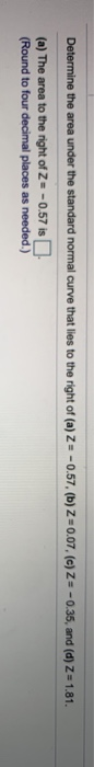 solved-determine-the-area-under-the-standard-normal-curve-chegg