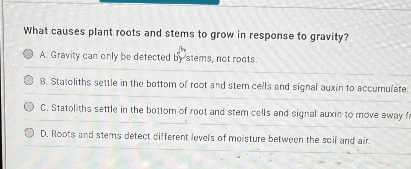 Solved What causes plant roots and stems to grow in response | Chegg.com