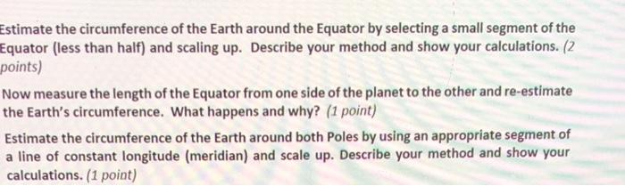 Solved Estimate the circumference of the Earth around the | Chegg.com