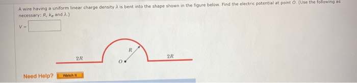 Solved A wire having a uniform linear charge density is bent | Chegg.com