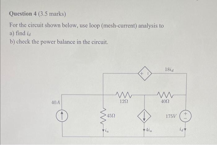 Solved Question 4 (3.5 marks) For the circuit shown below, | Chegg.com