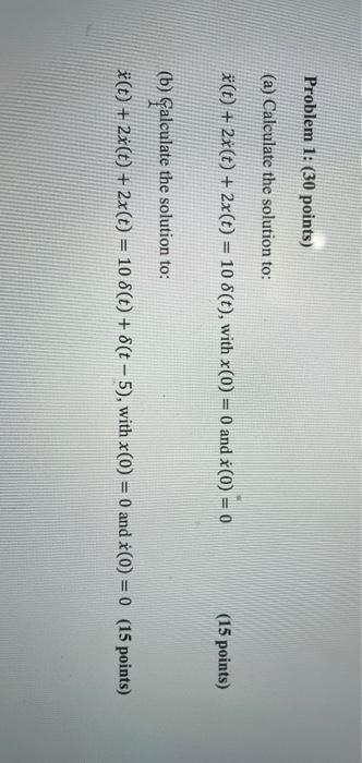 Solved Problem 1: (30 points) (a) Calculate the solution to: | Chegg.com