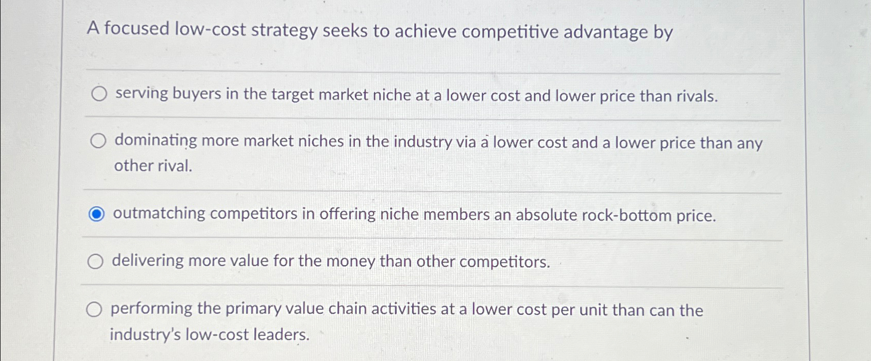 Solved A focused low-cost strategy seeks to achieve | Chegg.com