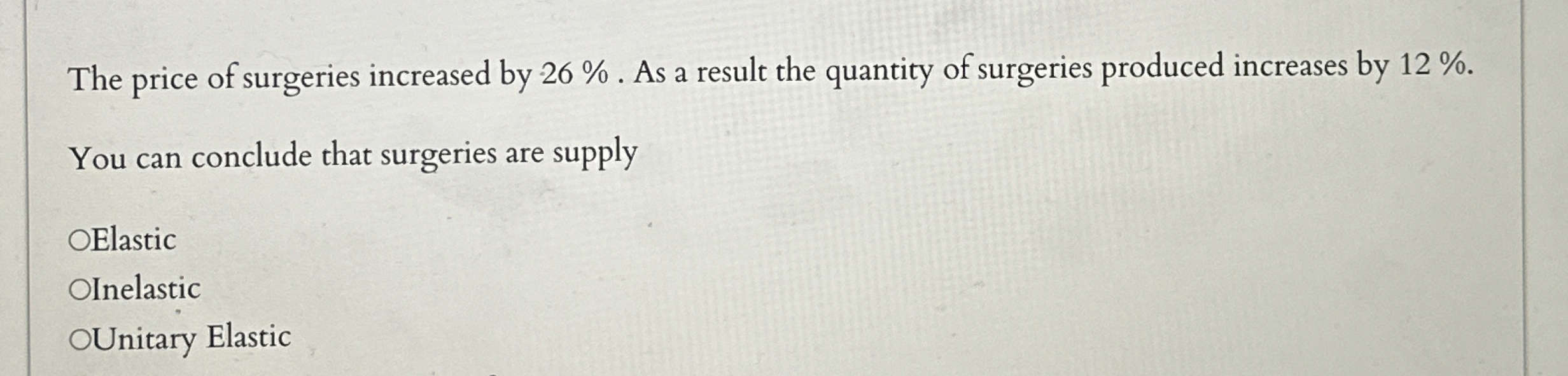 Solved The price of surgeries increased by 26. ﻿As a result