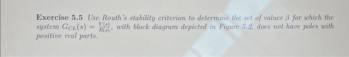 Solved Q1 A Use The Routh Stability Criteria To Check The Or Cheggcom