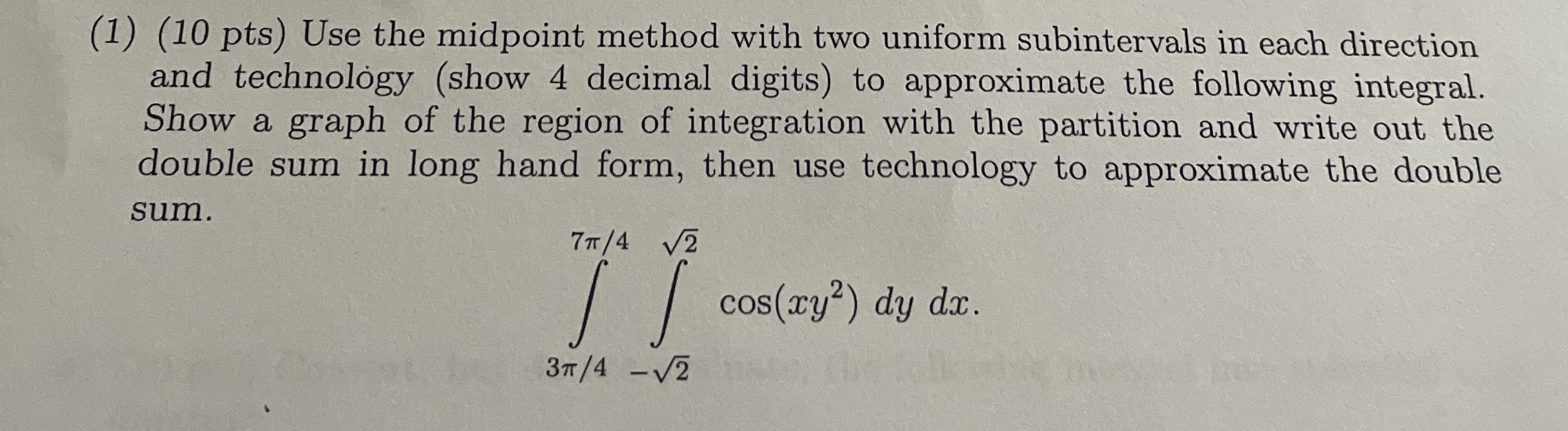 Solved (1) (10 ﻿pts) ﻿Use the midpoint method with two | Chegg.com