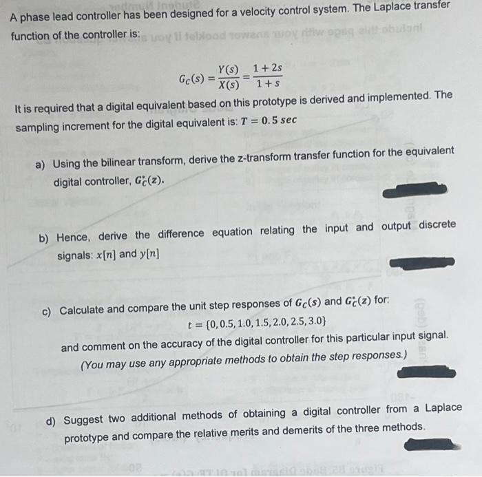Solved A phase lead controller has been designed for a