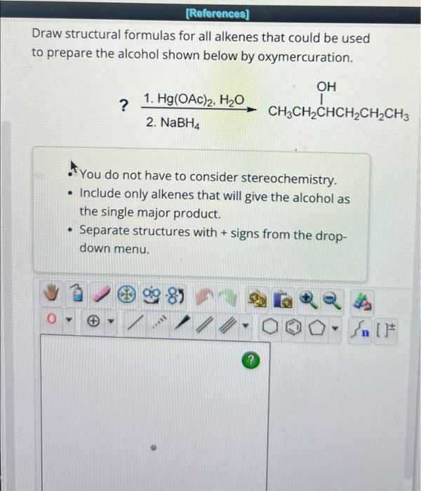 Solved Draw structural formulas for all alkenes that could