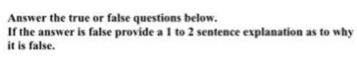 Solved Answer the true or false questions below. If the | Chegg.com