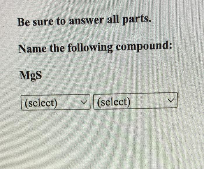 Solved Be sure to answer all parts. Name the following | Chegg.com