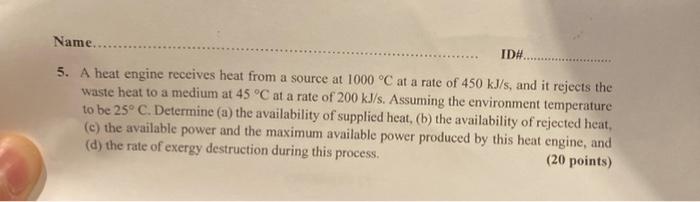 Solved 5. A heat engine receives heat from a source at | Chegg.com