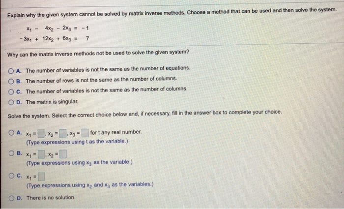 Solved Explain why the given system cannot be solved by | Chegg.com