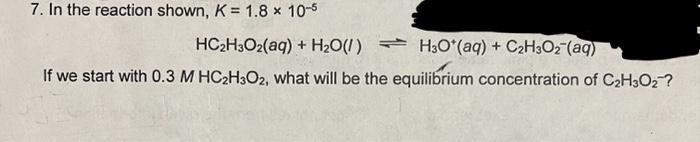 Solved If we start with 0.3 M HC2H3O2 what will be the | Chegg.com