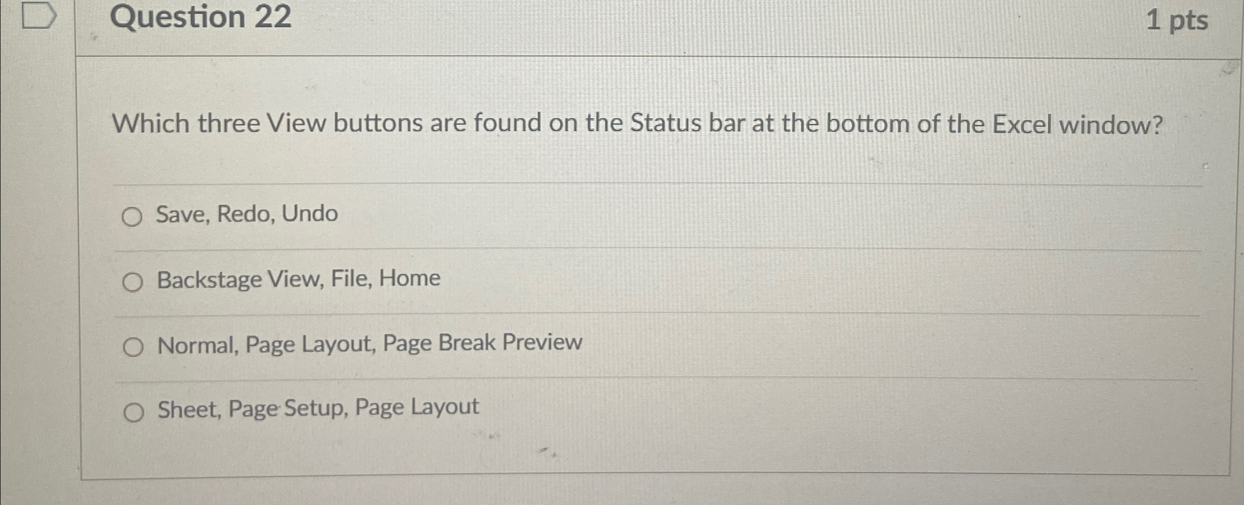 Solved Question 221 ﻿ptsWhich three View buttons are found | Chegg.com