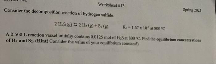 Solved Worksheet #13 Consider the decomposition reaction of | Chegg.com