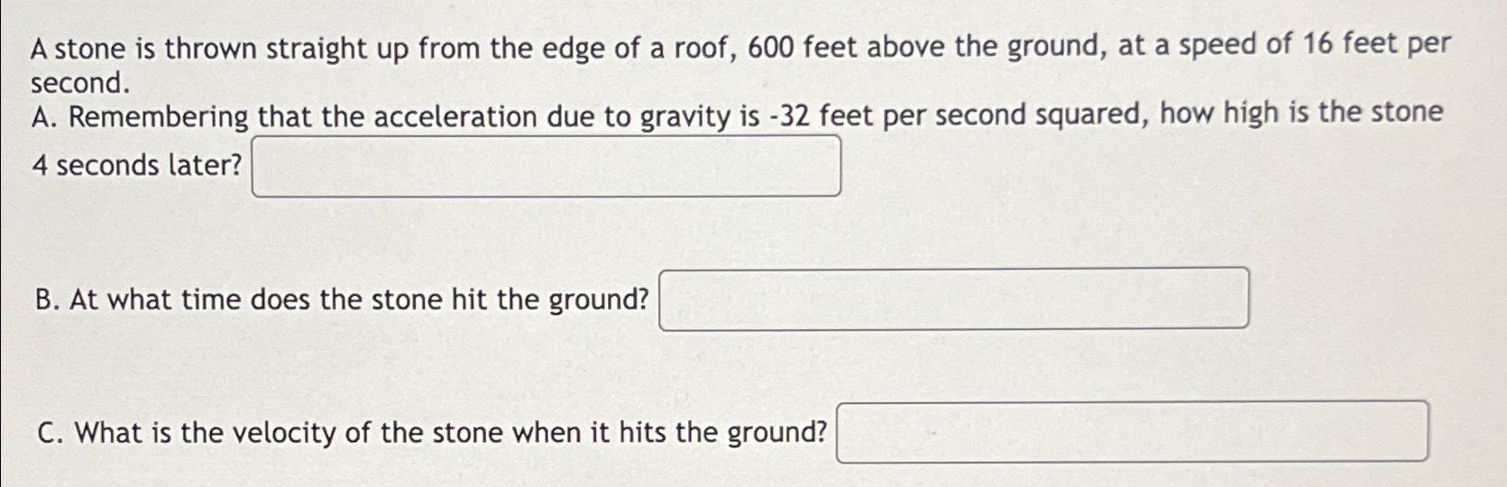 Solved A stone is thrown straight up from the edge of a | Chegg.com