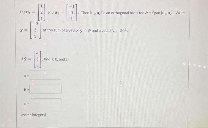 Solved Let U1=⎣⎡121⎦⎤ And U2=⎣⎡−101⎦⎤. Then {u1,u2} Is An | Chegg.com