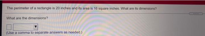 Solved The perimeter of a rectangle is 20 inches and its | Chegg.com