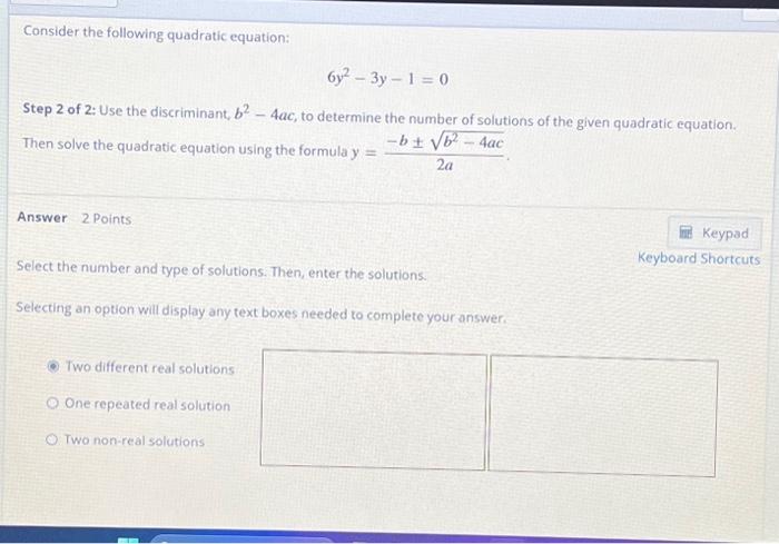 Solved Consider the following quadratic equation: 6y2−3y−1=0 | Chegg.com