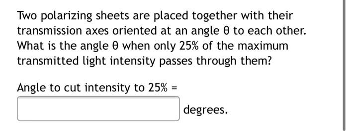 Solved What angle is needed between the direction of | Chegg.com