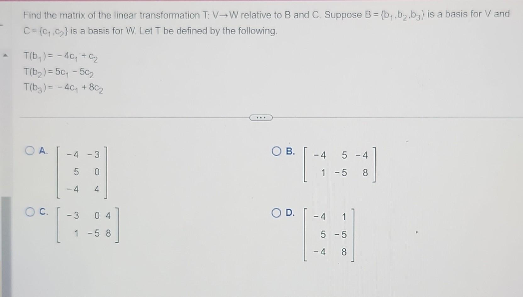 Solved Find The Matrix Of The Linear Transformation Tv→w 3946