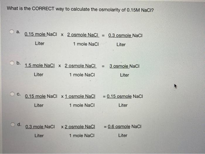 Solved Identify The Osmolarity And Tonicity Of The | Chegg.com