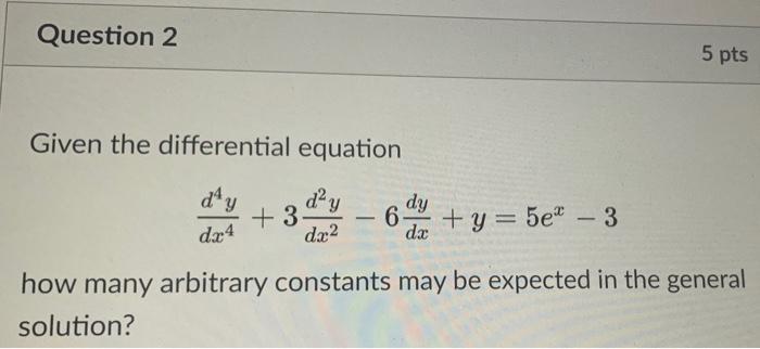 Solved Question 1 5 pts If the complementary solution to a | Chegg.com