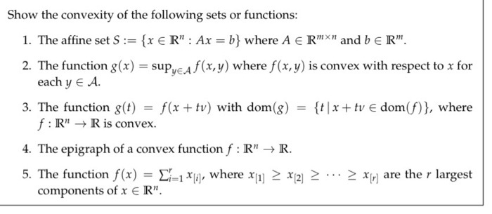 Solved Show The Convexity Of The Following Sets Or Functi Chegg Com