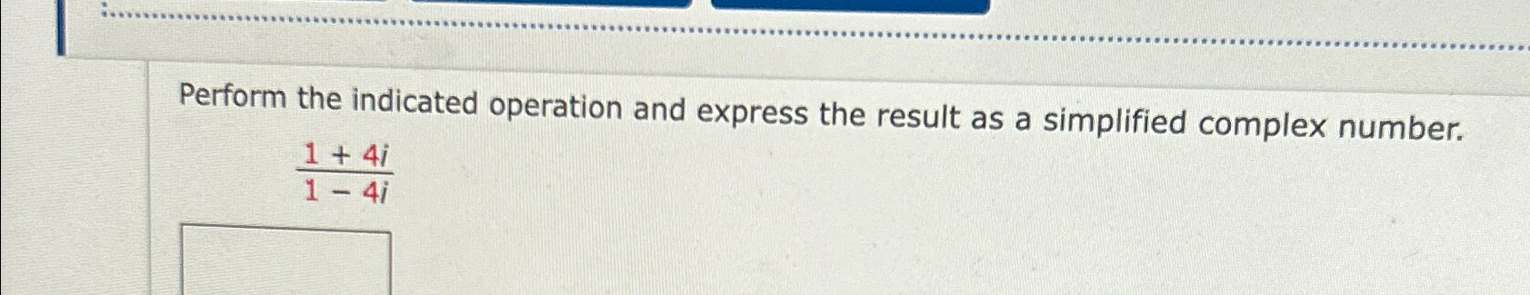 Solved Perform the indicated operation and express the | Chegg.com