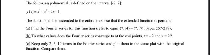 Solved The following polynomial is defined on the interval | Chegg.com