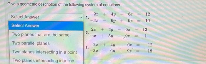 Solved Give A Geometric Description Of The Following System | Chegg.com