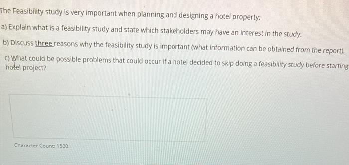 Solved The Feasibility study is very important when planning | Chegg.com