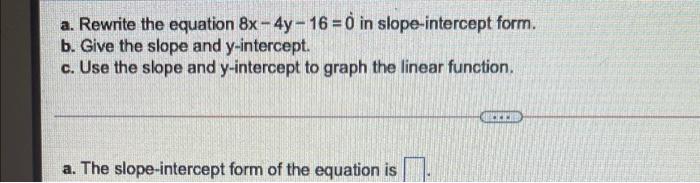 4x 16 8y 0 in slope intercept form