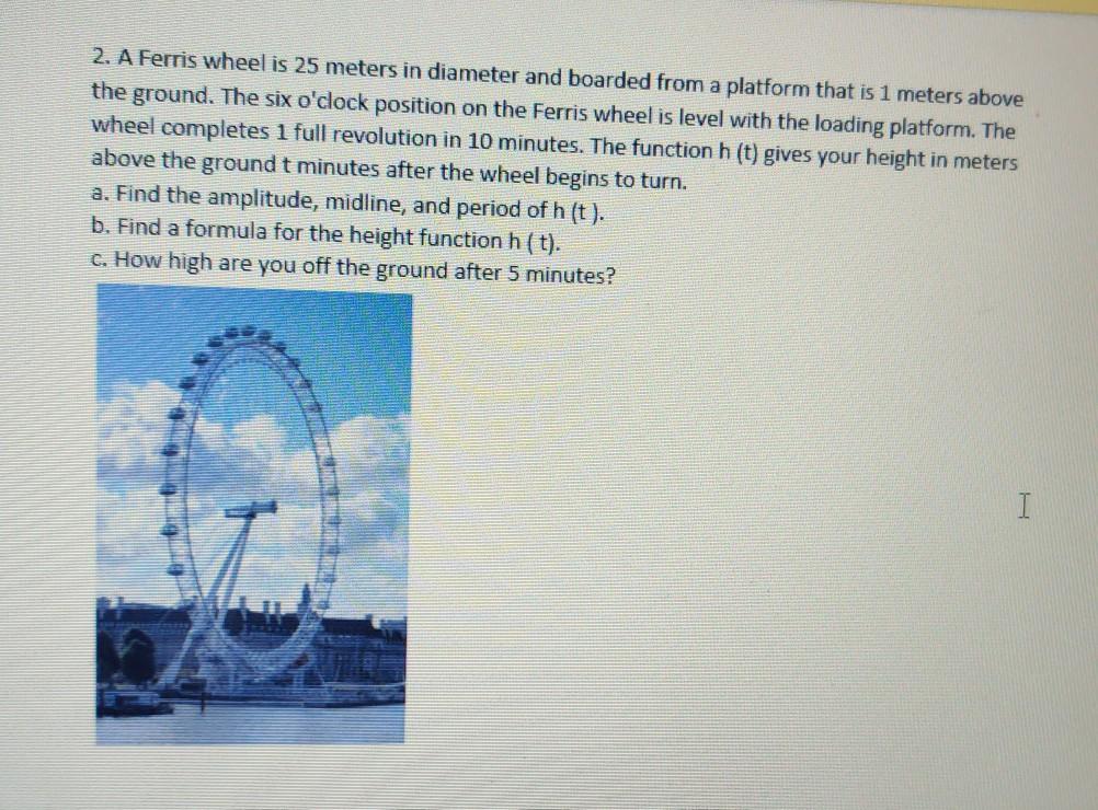 2 A Ferris Wheel Is 25 Meters In Diameter And Chegg Com