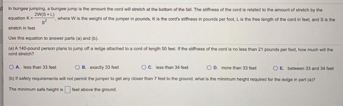 Solved In Bungee Jumping A Bungee Jump Is The Amount The Chegg Com