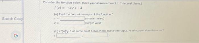Solved Consider the function below. (Give your answers | Chegg.com