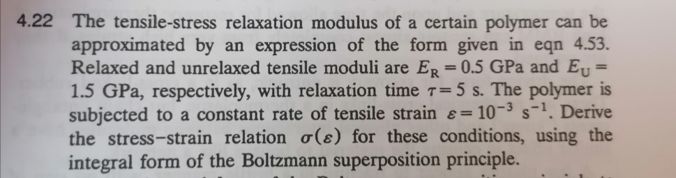 4-22-the-tensile-stress-relaxation-modulus-of-a-chegg