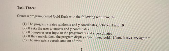Solved Task Three: Create a program, called Gold Rush with | Chegg.com
