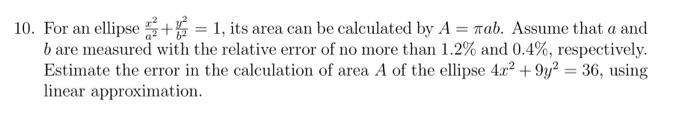 Solved 0. For an ellipse a2x2+b2y2=1, its area can be | Chegg.com