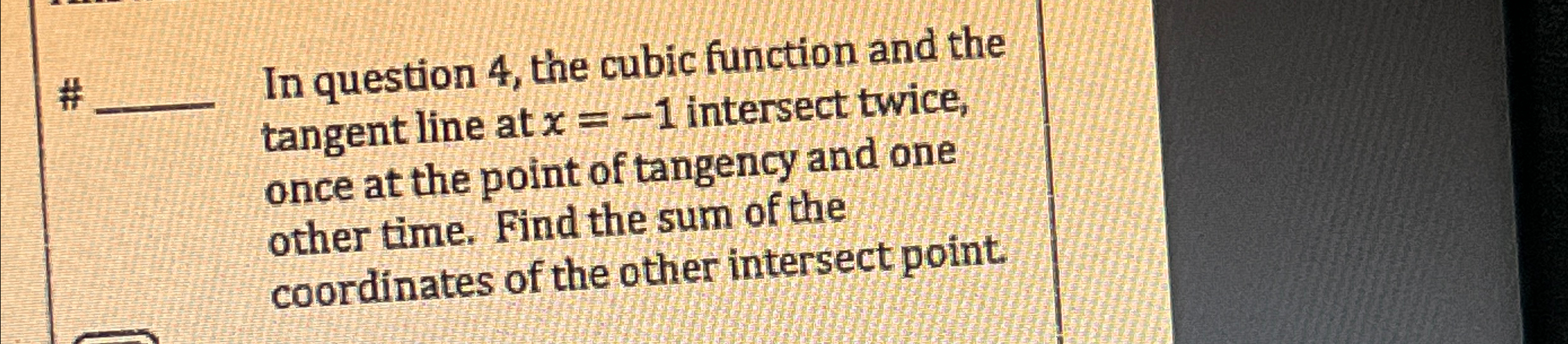 Solved # q, ﻿In question 4 , ﻿the cubic function and the | Chegg.com
