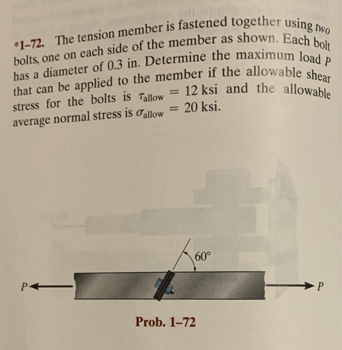 Solved *1-72. The Tension Member Is Fastened Together Using | Chegg.com